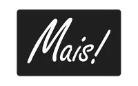 Mais!